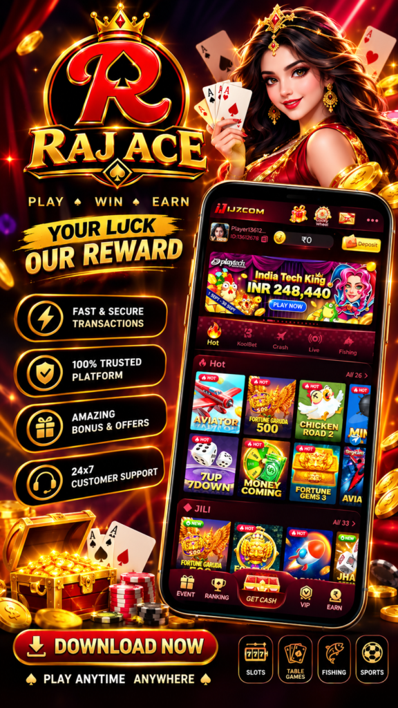 RAJACE, RAJ ACE, RAJACE Game, RAJACE App, RAJACE APK, RAJACE Download, RAJACE Game Download, RAJACE App Download, RAJACE APK Download, RAJACE Bonus 500, RAJ ACE Bonus 500, RAJACE Game Bonus 500, RAJACE App Bonus 500, Bonus 500, RAJACE Latest Version, RAJACE Game App, RAJACE Online Game, RAJACE Download App
